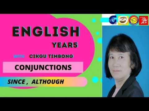 English Grammar Year 5 Part 2- Conjunction ( Although , Since )