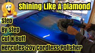 How To Cut N Buff A Car HARBOR FREIGHT HERCULES 20V BRUSHLESS 7 INCH CORDLESS ROTARY POLISHER SANDER