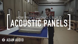 How Professional Acoustic Panels are Made | ADAM Audio &amp; Music City Acoustics