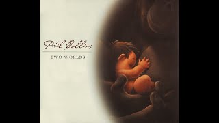 Phil Collins - Two Worlds (4K/Lyrics)