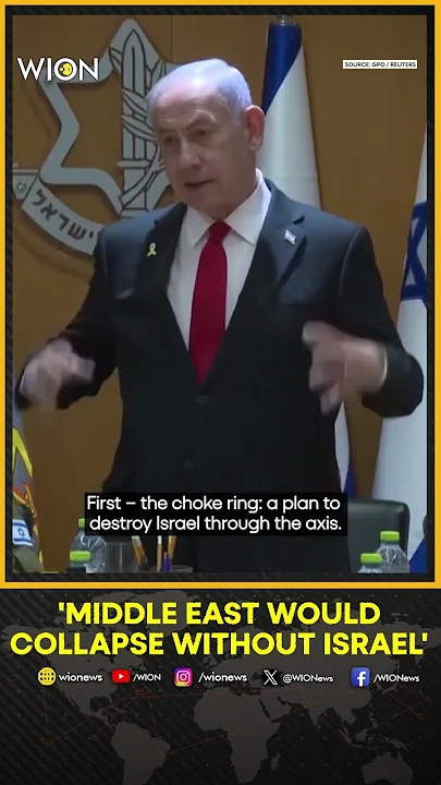 Israeli PM Netanyahu Says, ‘Middle East Would Collapse Without Israel’ | WION Shorts