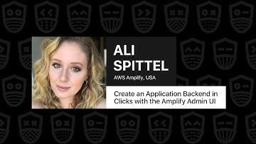 Create an Application Backend in Clicks with the Amplify Admin UI - Ali Spittel, JSNation Live 2021