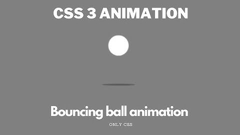 CSS 3 bouncing ball animation with shadow | css 3 animation tutorial