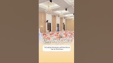 Trải nghiệm không gian cưới hoàn hảo tại Vạn Lộc Phát Palace 💛#vanlocphatpalace