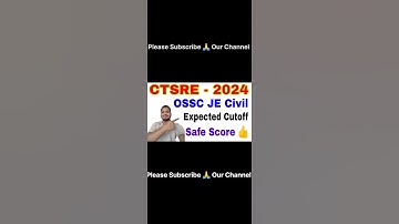 OSSC JE CTSRE 2024 Expected Cutoff||JE Civil Expected Safe Score #osscje#osscje_cutoff #osscje_civil