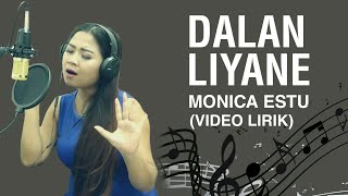 Dalan Liyane - Hendra Kumbara (COVER BY MONICA) plus lyrics