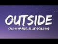 Calvin Harris - Outside ft. Ellie Goulding (Lyrics)