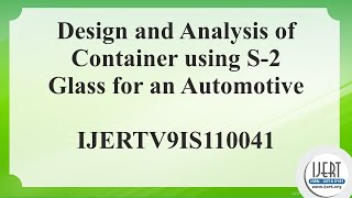 Design And Analysis Of Container Using S-2 Glass For An Automotive