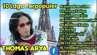 Thomas Arya,10 Lagu Terpopuler Dan Menyentuh Hati