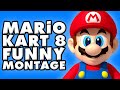 Mario Kart 8 Funny Montage!