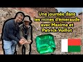Une journée dans les mines d&#39;émeraude à Madagascar avec Patrick et Maxime Voillot