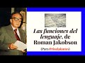 Las funciones del lenguaje de ROMAN JAKOBSON y su relación con la LITERATURA📚