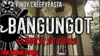 Bangungot Horror Stories  | True Horror Stories | Pinoy Creepypasta