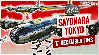 225  A Super Bomber to Break Japan  WW2  December 17, 1943