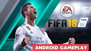 FIFA MOBILE 18 - ANDROID GAMEPLAY - PART 1 screenshot 3