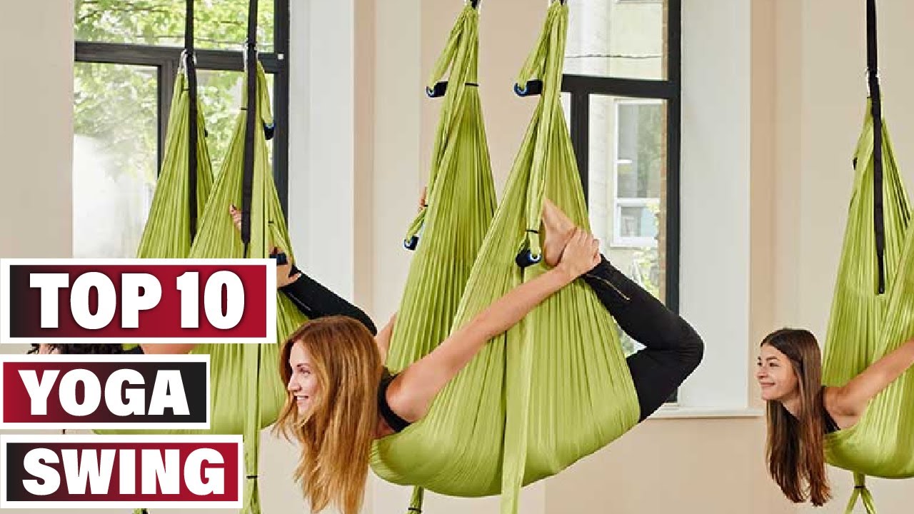 Best Yoga Swing In 2023 - Top 10 Yoga Swings Review 