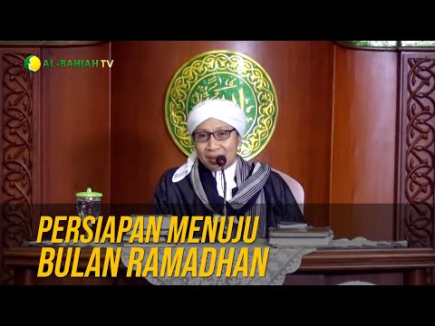 Persiapan Menuju Bulan Ramadhan - Buya Yahya