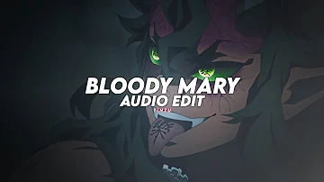 bloody mary (dum dum, da-di-da) - lady gaga [edit audio]