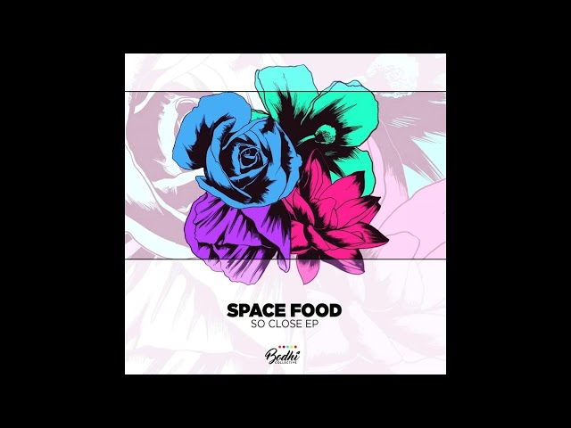 Space Food  - So Close (Extended Mix)