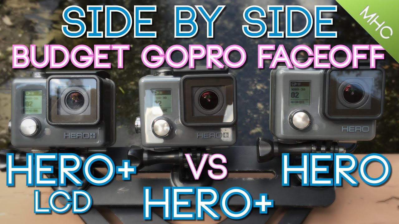 Budget GoPro Face Off: GoPro Hero+ LCD vs Hero+ vs Hero - YouTube