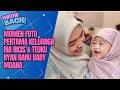 HANGAT &amp; HARU! RIA RICIS BAGIKAN MOMEN FOTO KELUARGA PERDANA BERSAMA BABY MOANA | THROW BACK