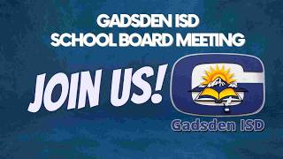 Gadsden ISD Special School Board Meeting | April 13, 2026
