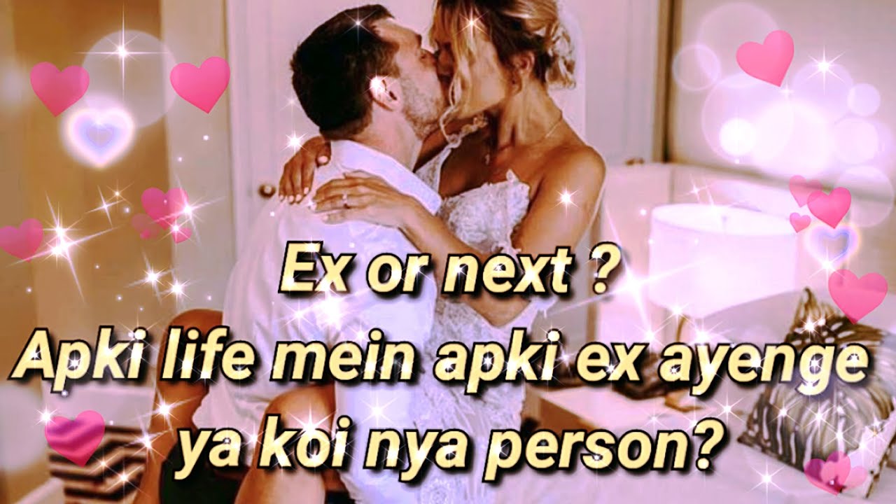 ex-or-next-who-s-coming-in-your-life-hindi-tarot-reading-youtube