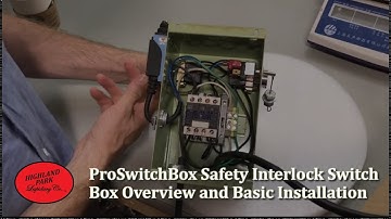 ProSwitchBox Safety Interlock Switch Box Overview and Basic Installation