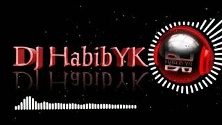 DJ HabibYK kim deyir ki (remix) Resimi