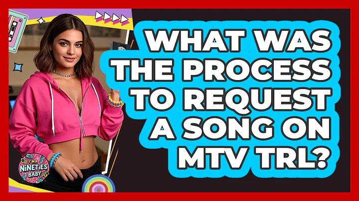 What Was The Process To Request A Song On MTV TRL? - I'm a 90s Baby