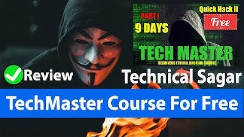 Technical Sagar Tech Master Hacking Course, For Free