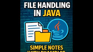 📂 File Handling in Java | Simple Notes with Examples for Beginners 🚀