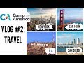CAMP AMERICA VLOG 2: TRAVEL VIDEO
