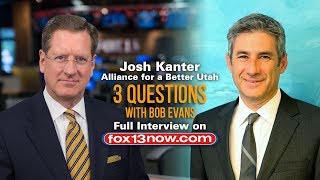 3 Questions with Bob Evans: Josh Kanter, founder of Alliance for a Better Utah