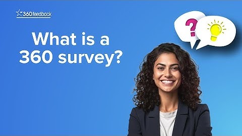 What is a 360 survey?