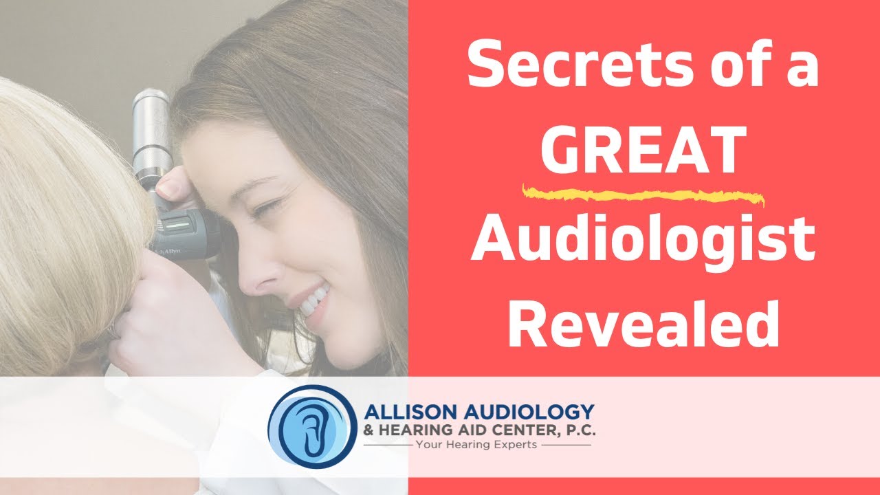audiologist-what-to-look-for-in-an-audiologist-youtube