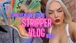 COME TO WORK WITH ME | STRIPPING VLOG no. 2