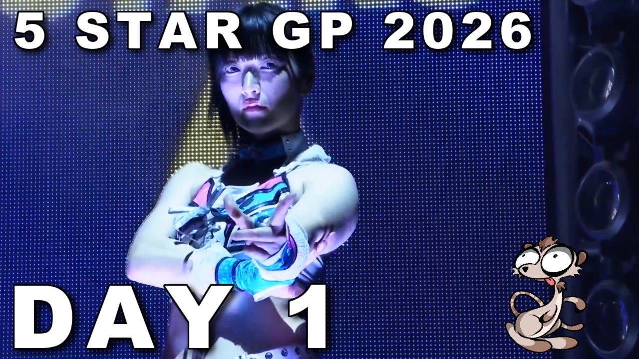 STARDOM 5 STAR GP 2026 DAY 1 Report