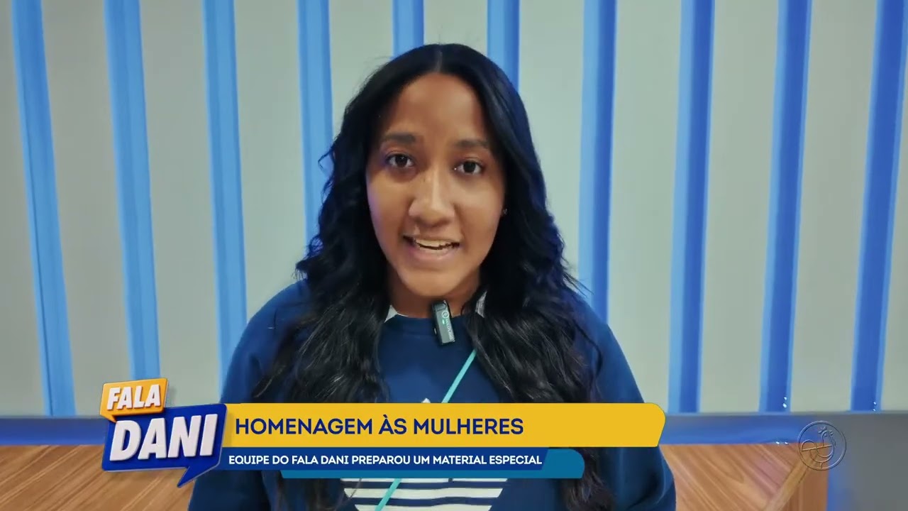 Homenagem as mulheres | FALA DANI | TV ARATU