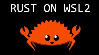 How to Set Up Rust Lang in WSL2