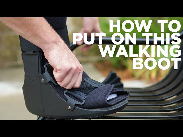 How to Put on a Medical Walking Boot for Sprained Ankle or Broken Foot 
