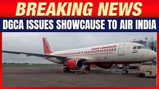 LIVE: DGCA Issues Show-Cause to Air India Over Safety Lapses on Flights AI-357 & AI-358 | News9
