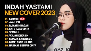 INDAH YASTAMI 'SYUKUR ALHAMDULILLAH' 'AKUSTIK COVER TERBARU 2023' FULL ALBUM