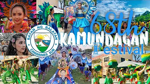 68th PAGKAMUNDAG FESTIVAL OF BALATAN, CAMARINES SUR