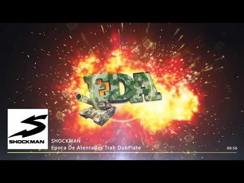 Shockman - Epoca De Atentados trah (DubPlate)