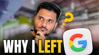 2 Reasons why I left Google India