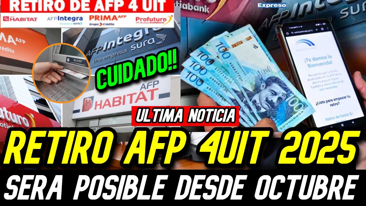 RETIRO DE AFP 4 UIT DESDE OCTUBRE ES POSIBLE SOLICITAR S/21,400 SOLES ...
