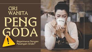 CIRI WANITA PENGGODA - Bagaimana Dengan Pasangan Anda?