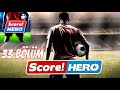 Score Hero Mobil 33.Bölüm