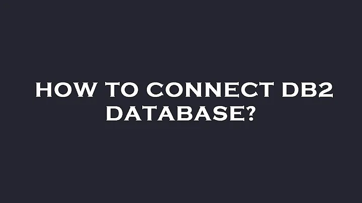 How to connect db2 database?